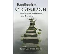 Handbook of Child Sexual Abuse: Identification, Assessment, and Treatment