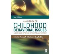 Handbook of Childhood Behavioral Issues: Evidence-Based Approaches to Prevention and Treatment