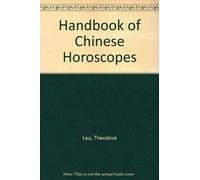 Handbook of Chinese Horoscopes