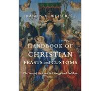 Handbook of Christian Feasts and Customs
