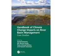Handbook of Climate Change Impacts on River Basin Management : Case Studies