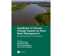 Handbook of Climate Change Impacts on River Basin Management : Fundamentals and Impacts