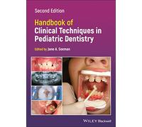 Handbook of Clinical Techniques in Pediatric Dentistry