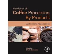 Handbook of Coffee Processing By-Products: Sustainable Applications