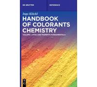 Handbook of Colorants Chemistry : Dyes and Pigments Fundamentals