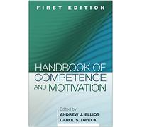 Handbook of Competence and Motivation