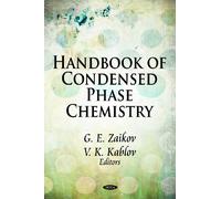 Handbook of Condensed Phase Chemistry