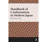 Handbook of Confucianism in Modern Japan (Handbooks on Japanese Studies)