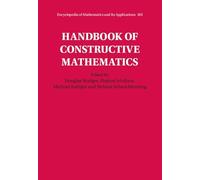 Handbook of Constructive Mathematics (Encyclopedia of Mathematics and its Applications)
