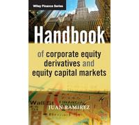 Handbook of Corporate Equity Derivatives and Equity Capital Markets(The Wiley Finance Series): 592