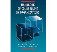 Handbook of Counselling in Organizations