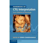 Handbook of CTG Interpretation : From Patterns to Physiology