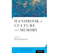 Handbook of Culture and Memory (Frontiers in Culture and Psychology)