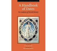 A Handbook of Dates : For Students of British History