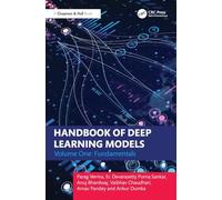 Handbook of Deep Learning Models: Volume One: Fundamentals: 1
