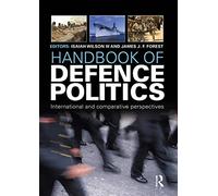 Handbook of Defence Politics: International and Comparative Perspectives – Routledge