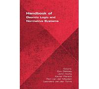 Handbook of Deontic Logic and Normative Systems