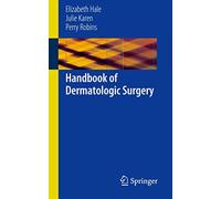 Handbook of Dermatologic Surgery