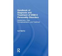 Handbook of Diagnosis and Treatment of DSM-5 Personality Disorders: Assessment, Case Conceptualization, and Treatment, Third Edition