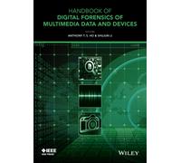 Handbook of Digital Forensics of Multimedia Data and Devices