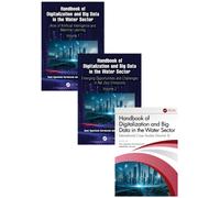 Handbook of Digitalization and Big Data in the Water Sector : 3-Volume Set