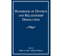 Handbook of Divorce and Relationship Dissolution: Handbook of Divorce and Relationship Dissolution