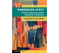 Handbook of ECT: A Guide to Electroconvulsive Therapy for Practitioners