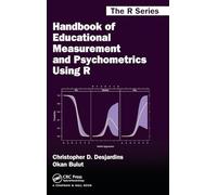 Handbook of Educational Measurement and Psychometrics Using R (Chapman & Hall/CRC The R Series)