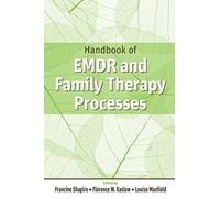 Handbook of EMDR and Family Therapy Processes – Wiley-VCH