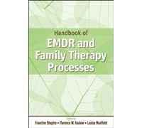 {HANDBOOK OF EMDR AND FAMILY THERAPY PROCESSES BY FRANCINE SHAPIRO} [HARDCOVER]
