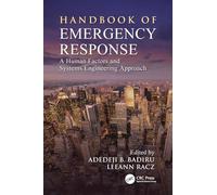 Handbook of Emergency Response: A Human Factors and Systems Engineering Approach (Environmental and Occupational Health Series)