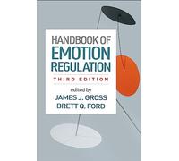 Handbook of Emotion Regulation, Third Edition, Gross, Ford 9781462549412 New..