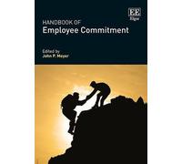 Handbook of Employee Commitment (Research Handbooks in Business and Management series)