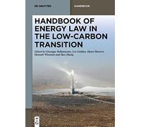 Handbook of Energy Law in the Low-Carbon Transition (De Gruyter Handbuch)