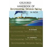 Handbook Of Environmental Decision Making In India: An EIA Model (Oxford India Handbooks)