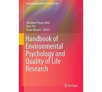 Handbook of Environmental Psychology and Quality of Life Research (International Handbooks of Quality-of-Life)