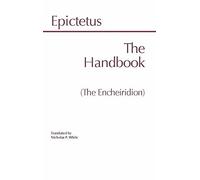 Handbook of Epictetus (HPC Philosophical Classics Series) by Epictetus published by Hackett Pub Co (1983)