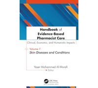 Handbook of Evidence-Based Pharmacist Care: Clinical, Economic, and Humanistic Impacts: Volume 7: Skin Diseases and Conditions