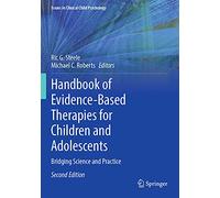Handbook of Evidence-Based Therapies for Children and Adolescents: Bridging Science and Practice (Issues in Clinical Child Psychology)