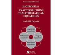 Handbook of Exact Solutions to Mathematical Equations