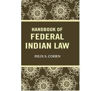 Handbook of federal Indian law