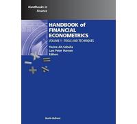 Handbook of Financial Econometrics: Tools and Techniques: 1 (Handbooks in Finance, Volume 1)