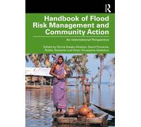 Handbook of Flood Risk Management and Community Action : An International Perspective