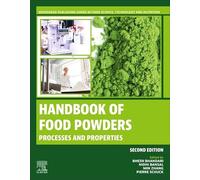 Handbook of Food Powders: Processes and Properties (Woodhead Publishing Series in Food Science, Technology and Nutrition)