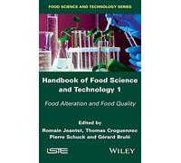 Handbook of Food Science and Technology 1: Food Alteration and Food Quality