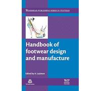 Handbook of Footwear Design and Manufacture (Woodhead Publishing Series in Textiles)