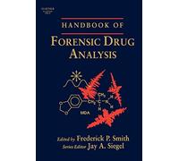 Handbook of Forensic Drug Analysis