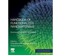 Handbook of Functionalized Nanomaterials: Environmental Health and Safety (Micro and Nano Technologies)