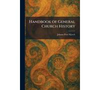 Handbook of General Church History