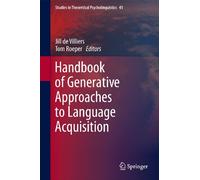 Handbook of Generative Approaches to Language Acquisition: 41 (Studies in Theoretical Psycholinguistics, 41)